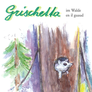 Grischetta en il guaud