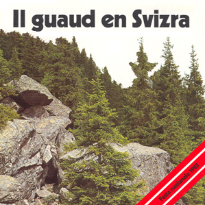 Il guaud en Svizra