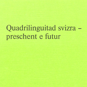 Quadrilinguitad svizra –
